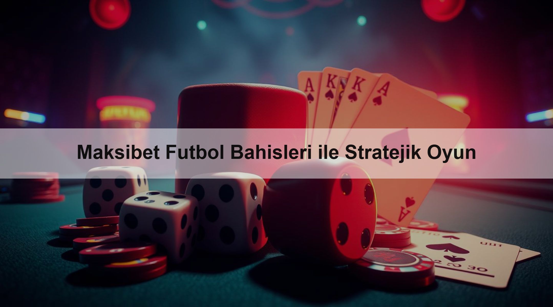 Maksibet Futbol Bahisleri ile Stratejik Oyun 1 Maksibet Futbol Bahisleri ile Stratejik Oyun