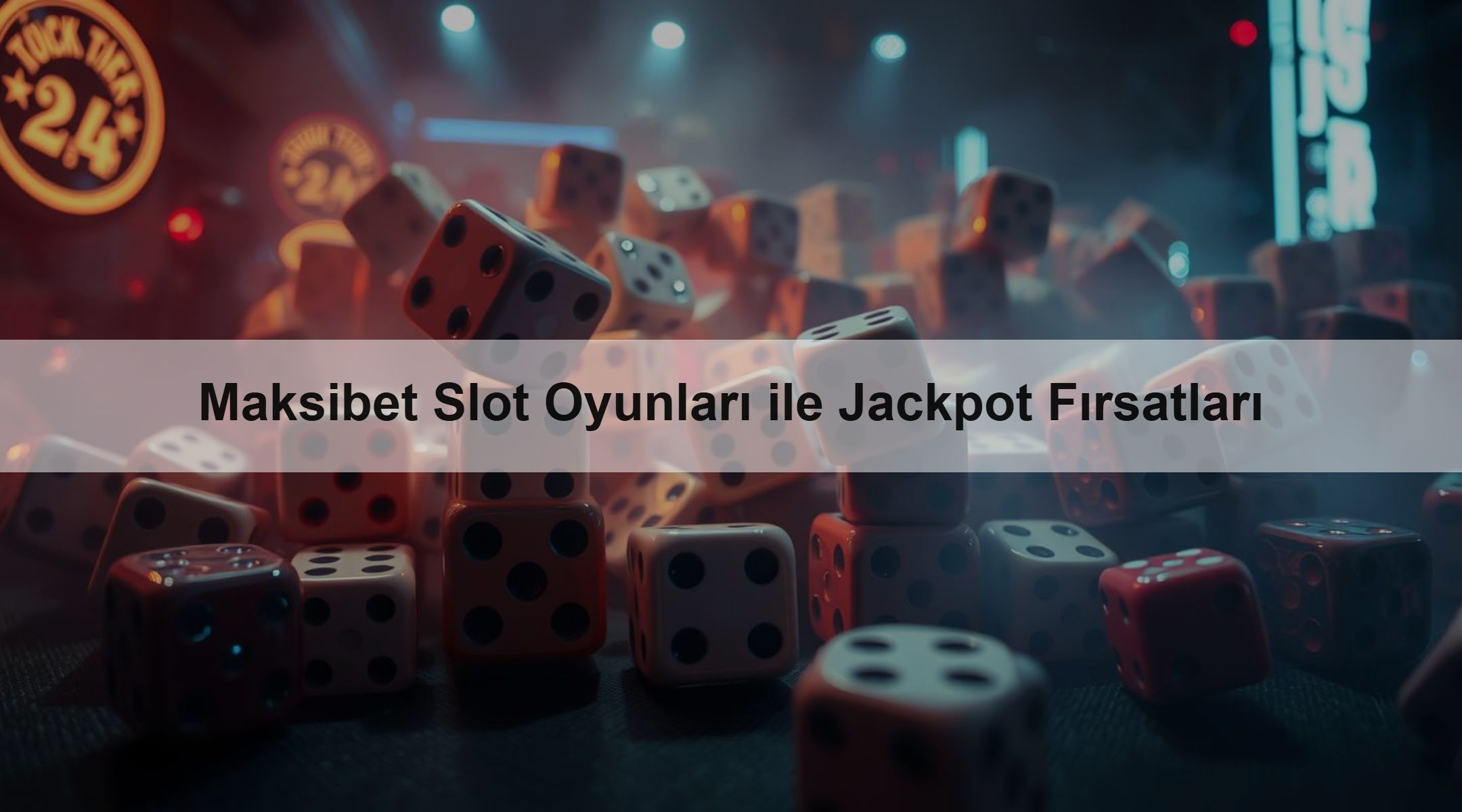 Maksibet Slot Oyunları ile Jackpot Fırsatları
