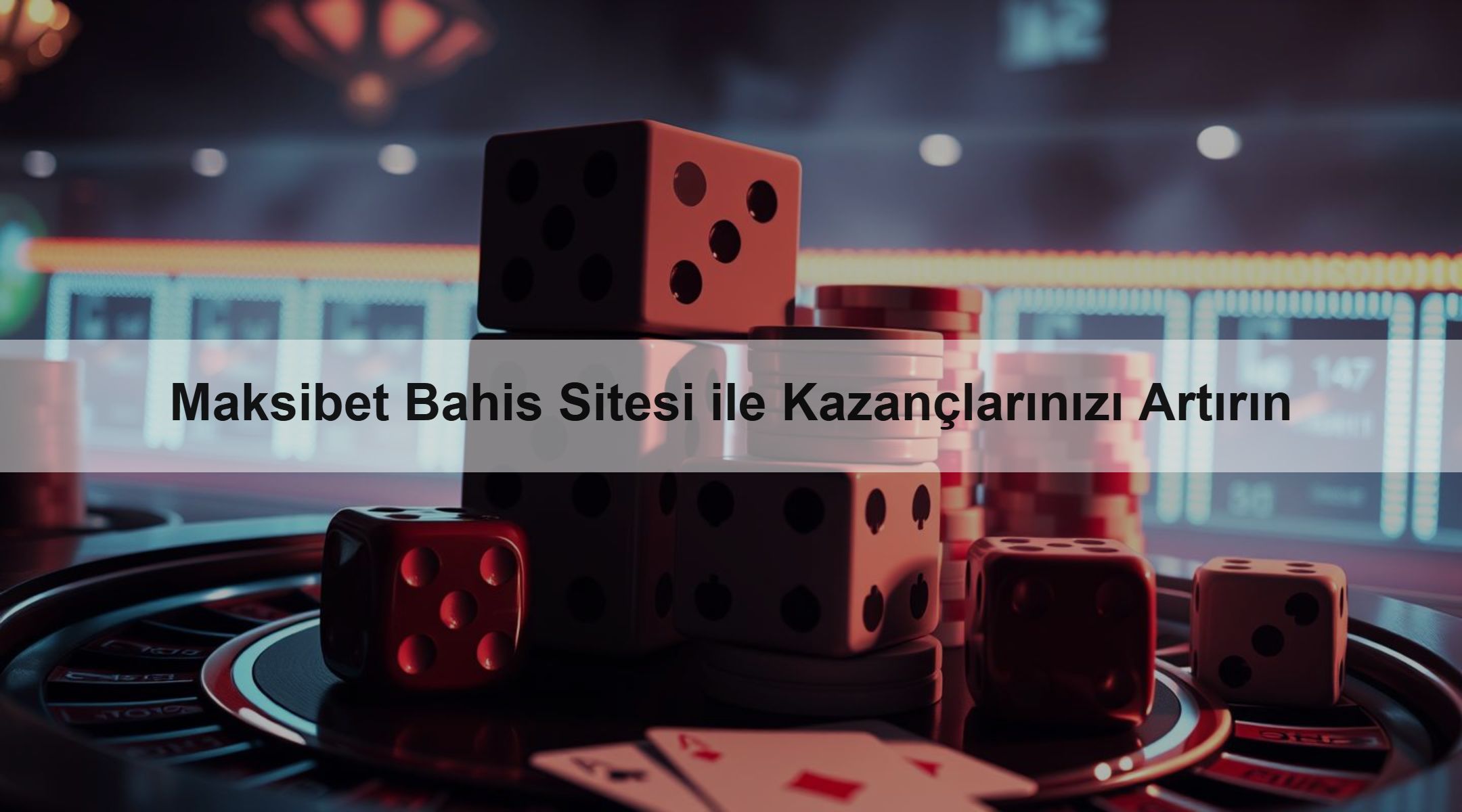 Maksibet Bahis Sitesi ile Kazançlarınızı Arttır 1 Maksibet Bahis Sitesi ile Kazançlarınızı Artırın